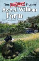 The Classified Files of Sweet William Farm: JD's Adventures Begin 1617777528 Book Cover