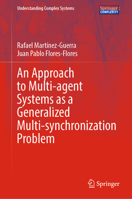 An Approach to Multi-agent Systems as a Generalized Multi-synchronization Problem 3031226682 Book Cover