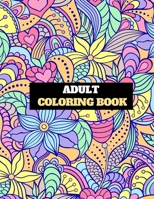 adult coloring Book: Stress relieving funny Humorous Adult Swear Word Coloring Book for Self-Care & anxiety: Perfect gifts Journal for, Holiday, ... girls, Kids, Birthday, relaxation, men, teens B08HQ6JW88 Book Cover