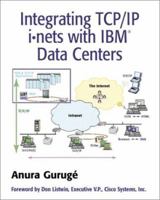 Integrating TCP/IP I Nets with IBM Data Centers 0201309912 Book Cover