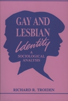 Gay and Lesbian Identity: A Sociological Analysis (Reynolds Series in Sociology) 0930390806 Book Cover