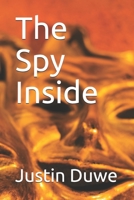 The Spy Inside 1676074228 Book Cover