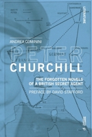 Peter Churchill: The Forgotten Novels of a British Secret Agent 8869773981 Book Cover
