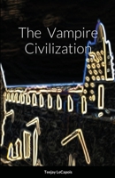 The Vampire Civilization 1008960659 Book Cover