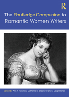 The Routledge Companion to Romantic Women Writers 1472468422 Book Cover
