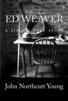 ED WEAVER 1492758396 Book Cover