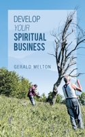 Develop Your Spiritual Business 1665575883 Book Cover