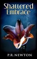 Shattered Embrace 0992023297 Book Cover