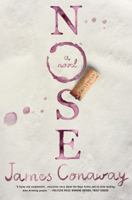 Nose: A Novel 1250006848 Book Cover