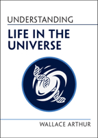 Understanding Life in the Universe 1009207326 Book Cover