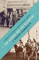 The Banker and the Blackfoot: A Memoir of My Grandfather in Chinook Country 0345810015 Book Cover