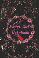 A Sweet Girl's Notebook: Notebook for strong women. 1080182330 Book Cover