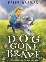 Dog Gone Brave B0FJQPPG3B Book Cover