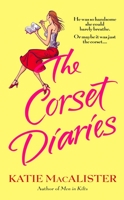 The Corset Diaries 0451411129 Book Cover