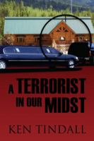 A Terrorist in Our Midst 1432780522 Book Cover