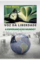 VOZ DA LIBERDADE: A ESPERANÇA DO MUNDO? B0BF2RR8SC Book Cover