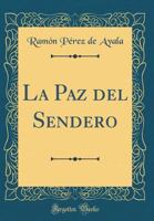 La Paz del Sendero (Classic Reprint) 0365181579 Book Cover