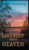 Last Stop Before Heaven 196514635X Book Cover