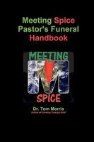 Meeting Spice Pastor's Funeral Handbook 0557175909 Book Cover