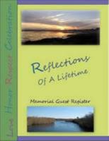 Reflections of a Lifetime Memorial Register 1257757423 Book Cover