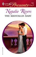 The Kristallis Baby (Harlequin Presents) 0373126425 Book Cover