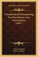 A Textbook of Horseshoeing for Horseshoers and Veterinarians 0870713086 Book Cover