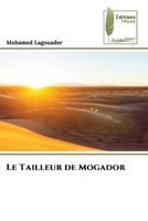 Le Tailleur de Mogador 6204964062 Book Cover