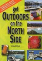 Get Outdoors on the North Side 0646521373 Book Cover