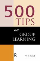 500 Tips on Group Learning 1138179841 Book Cover