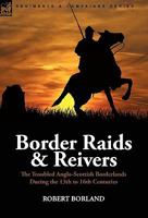 Border Raids and Reivers 9355391420 Book Cover