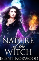 Nature Of The Witch: Large Print Hardcover Edition null Book Cover
