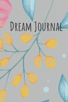 Dream Journal: 6x9 Dream Journal Flowers I Dreaming Journal INotebook For Your Dreams And Their Interpretations I Interactive Dream Journal I Dream Diary With Flowers 1705825680 Book Cover