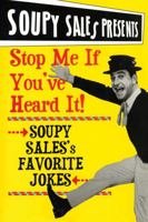 Stop Me If You Heard It!: Soupy Sales Favorite Jokes 1590770137 Book Cover