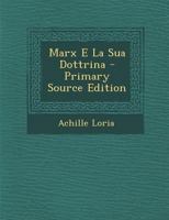 Marx E La Sua Dottrina 1294033190 Book Cover