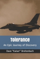 Tolerance: An Epic Journey of Discovery (Part 1) 1676858385 Book Cover