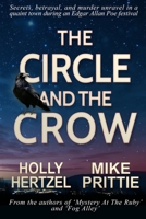 The Circle and The Crow: A Cozy Small Town Murder Mystery Inspired by Edgar Allan Poe A Gripping Novel Full of Twists, Turns and Romance B0FG1G1GMR Book Cover