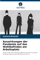 Auswirkungen der Pandemie auf das Wohlbefinden am Arbeitsplatz (German Edition) 6202468173 Book Cover