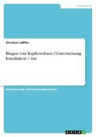 Biegen von Kupferrohren (Unterweisung Installateur / -in) 3638908356 Book Cover