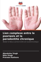 Lien complexe entre le psoriasis et la parodontite chronique (French Edition) 6208249554 Book Cover