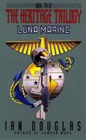 Luna Marine (The Heritage Trilogy, Book 2) 0380788292 Book Cover