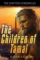 The Children of Tamal (The Shayton Chronicles) B0F2QRYSQF Book Cover