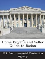 Home Buyer's and Seller's Guide to Radon 1548592633 Book Cover