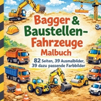 Bagger & Baustellen-Fahrzeug Malbuch: Große Maschinen, spannende Baustellen und jede Menge Malspaß! (German Edition) 3696395390 Book Cover
