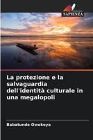La protezione e la salvaguardia dell'identità culturale in una megalopoli (Italian Edition) 6208300568 Book Cover