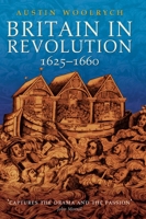 Britain in Revolution, 1625-1660 0199272689 Book Cover