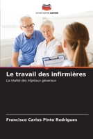 Le travail des infirmières (French Edition) 6207121805 Book Cover