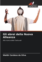 Gli ebrei della Nuova Alleanza (Italian Edition) 620241751X Book Cover