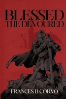 Blessed the Devoured 1966133049 Book Cover
