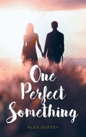 One Perfect Something null Book Cover