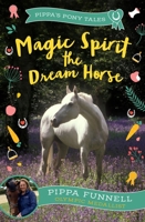 Magic Spirit the Dream Horse 1804542849 Book Cover